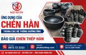 Ứng dụng của chén hàn trong hệ thống đường ống | Báo giá