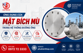 Ứng dụng của mặt bích mù trong hệ thống đường ống