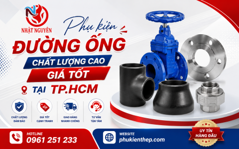 Phụ kiện đường ống chất lượng cao giá tốt tại TP.HCM