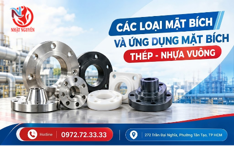 Các loại mặt bích và ứng dụng: Mặt bích thép, nhựa, vuông có gì khác nhau?