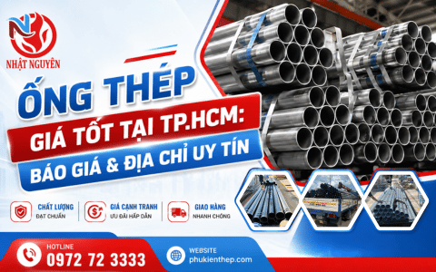 Ống thép giá tốt tại TP.HCM: Báo giá & Địa chỉ uy tín