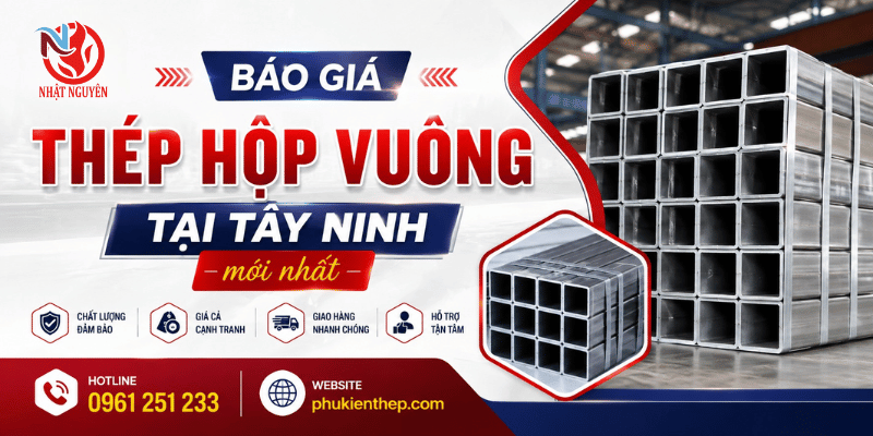 Báo giá thép hộp vuông mới nhất
