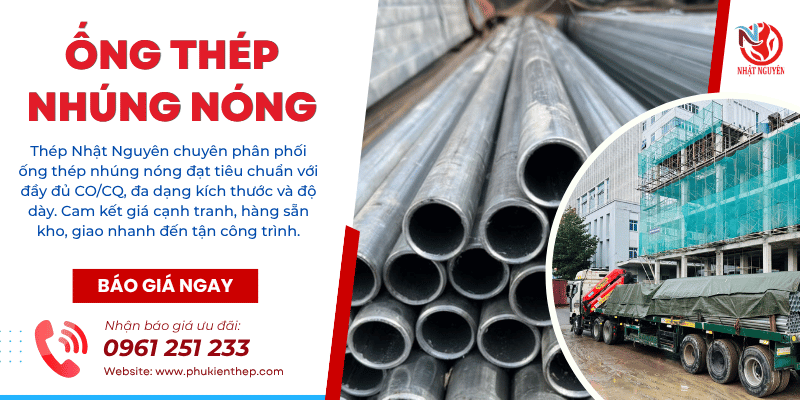 Ống thép nhúng nóng chính hãng giá tốt giao hàng tận nơi