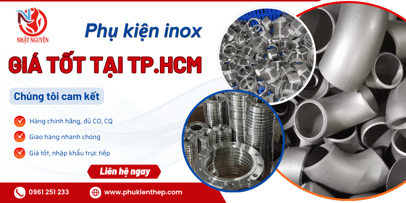 Phụ kiện inox chính hãng - Giá tốt tại TPHCM