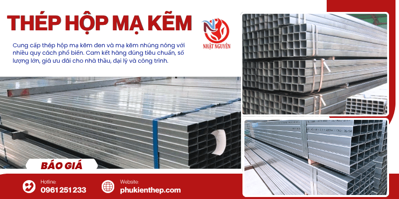 Thép hộp mạ kẽm chính hãng giá nhà máy